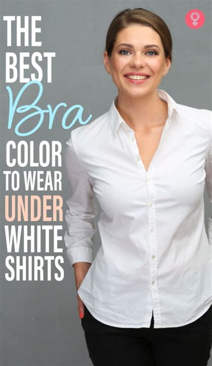 What Color Bra Should I Wear Under a White Shirt?