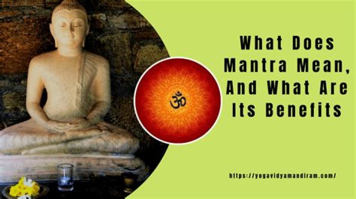 What is a Mantra - In Yoga, Meditation, Examples & How Do You Use It