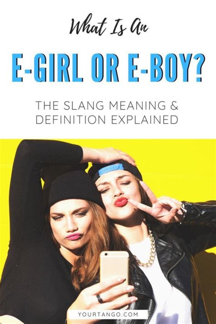 What Is An E-Girl Or E-Boy? Slang Meaning & Definition Explained