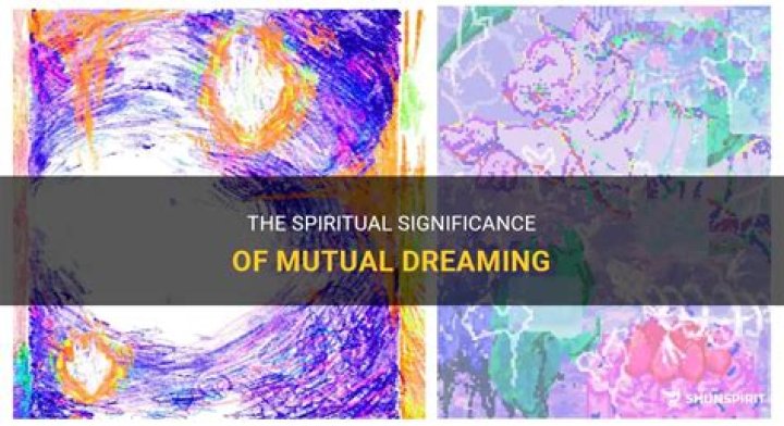 What Is Mutual Dreaming & How To Share Dreams With Someone