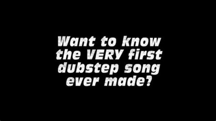 What is the first dubstep song?