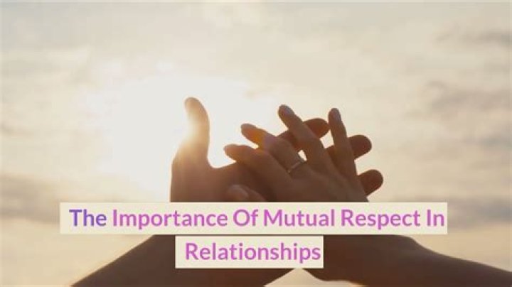 What Mutual Respect Means & Why It's Important In Relationships
