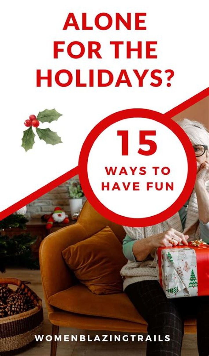 What to Do if You're Alone for the Holidays