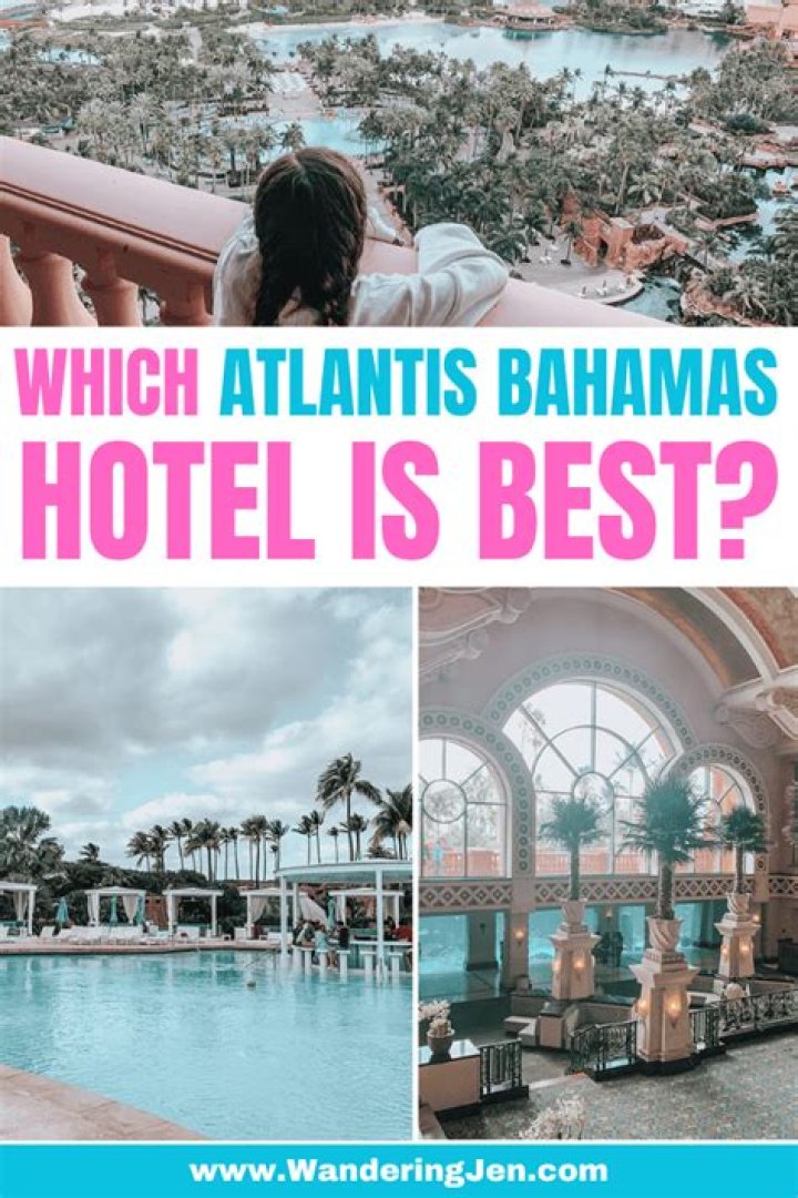 Which Atlantis Hotel is Best for Families?