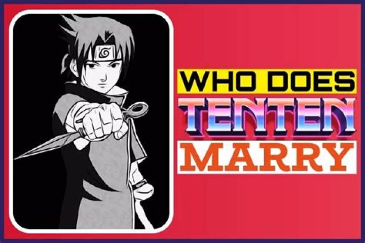 Who did Tenten marry?