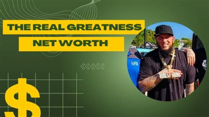 Who Is The Real Greatness Net Worth