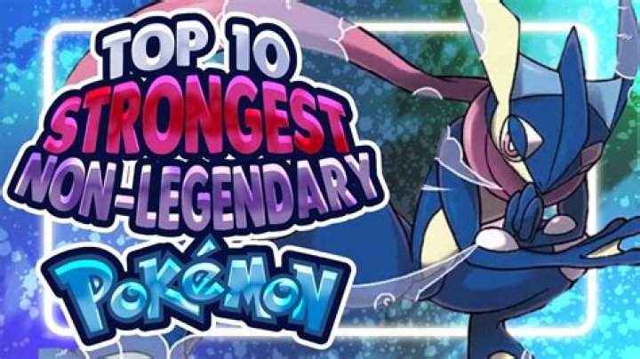 Who is the strongest non legendary Pokemon?