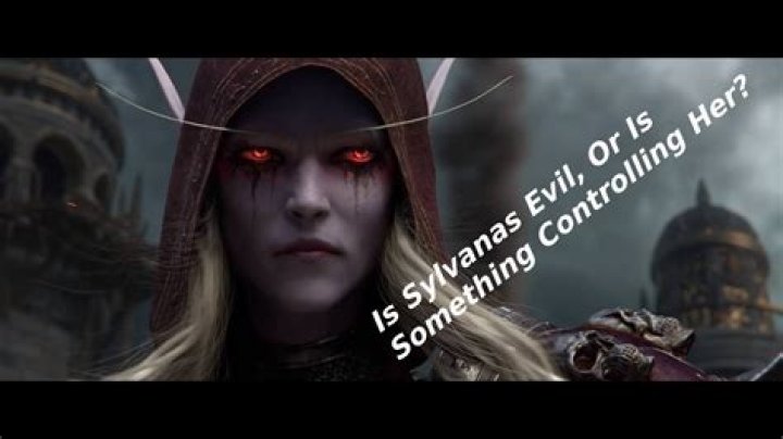 Why is Sylvanas evil?