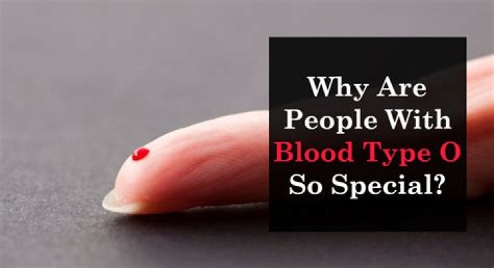 Why People With Type O Blood Are So Unique
