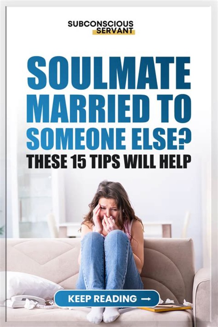 Woman Says Her Married Best Friend Is Her Soulmate But His Wife Isn't Ready For Him To Leave